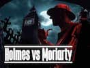 Holmes vs Moriarty - Valencia